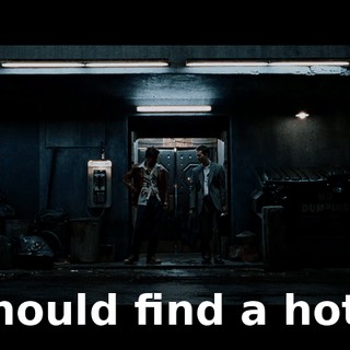 I should find a hotel.