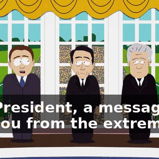 Mr. President, a message for you from the extremists.
