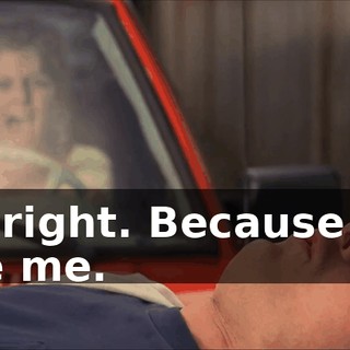 Oh, right. Because you love me.