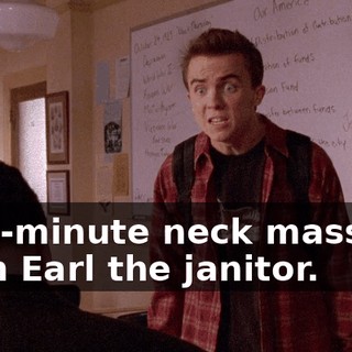 a 15-minute neck massage from Earl the janitor.