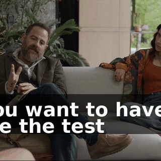 - You want to have to take the test