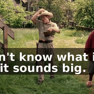 I don't know what it is, but it sounds big.
