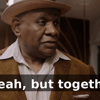 - Yeah, but together.