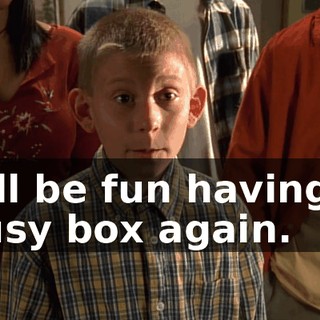 It'll be fun having a busy box again.