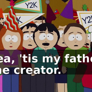 Yea, 'tis my father the creator.