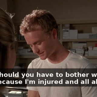 Why should you have to bother with me just because I'm injured and all alone?