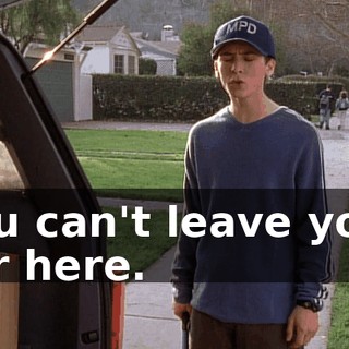 You can't leave your car here.