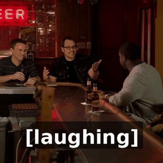[laughing]
