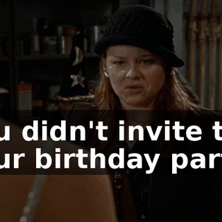you didn't invite to your birthday party?