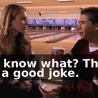 You know what? That's not a good joke.