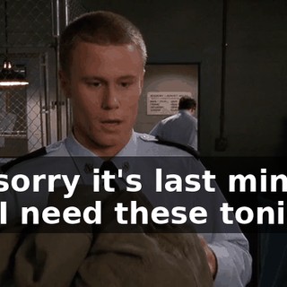 I'm sorry it's last minute, but I need these tonight.