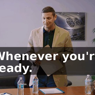 Whenever you're ready.