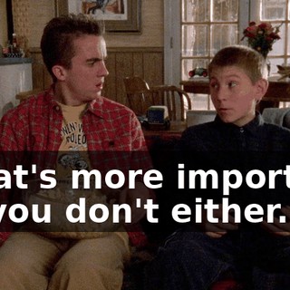 What's more important is, you don't either.
