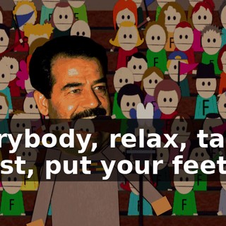 Everybody, relax, take a rest, put your feet up.