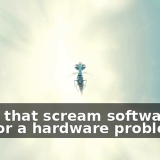 does that scream software to you or a hardware problem?
