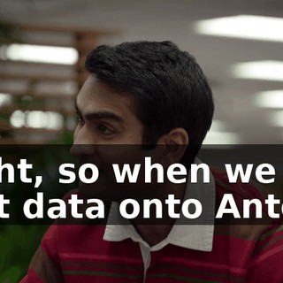 Right, so when we put that data onto Anton,