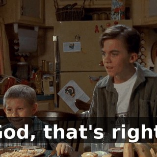 God, that's right.