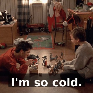I'm so cold.