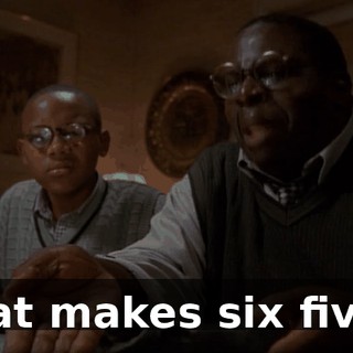That makes six fives.
