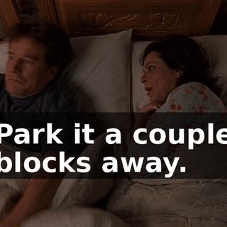 Park it a couple blocks away.