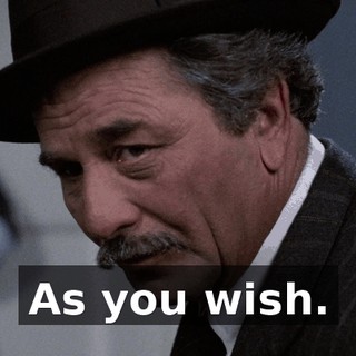 As you wish.
