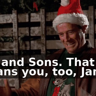 Hal and Sons. That means you, too, Jamie.