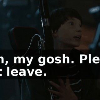 - Oh, my gosh. Please just leave.