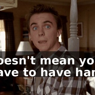 doesn't mean you have to have ham.