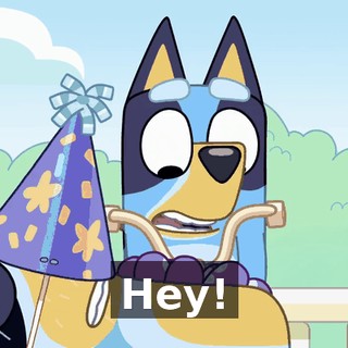 Hey!
