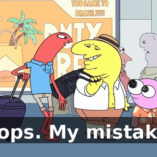 Oops. My mistake.