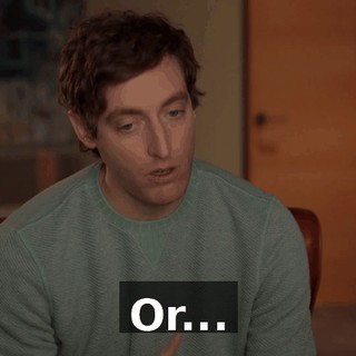 Or...