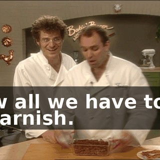 Now all we have to do is garnish.