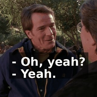 - Oh, yeah? - Yeah.