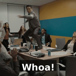 Whoa!