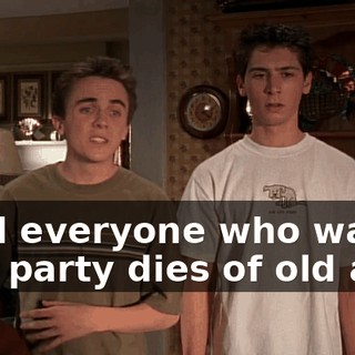 Until everyone who was at that party dies of old age,