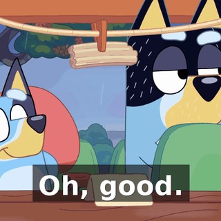 Oh, good.