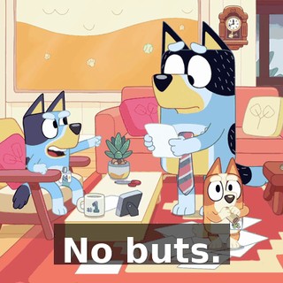 No buts.