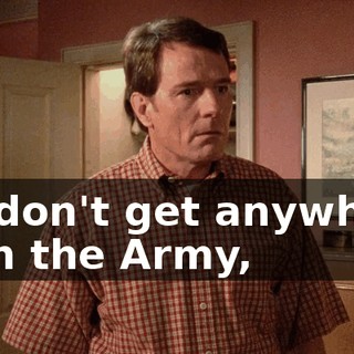 If I don't get anywhere with the Army,