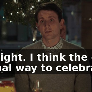 All right. I think the only actual way to celebrate