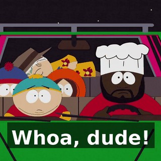 Whoa, dude!