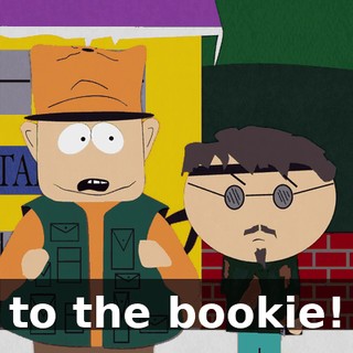 to the bookie!