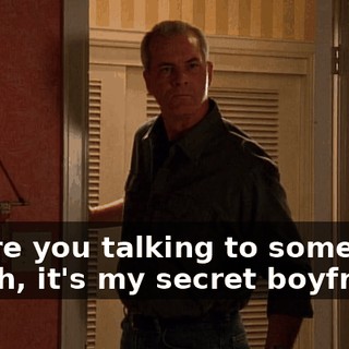 - Were you talking to someone? - Yeah, it's my secret boyfriend.