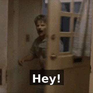 Hey!