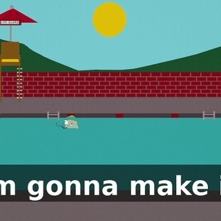 I'm gonna make it.