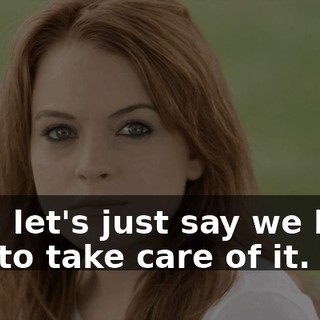 Well, let's just say we knew how to take care of it.