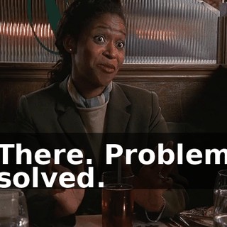 There. Problem solved.