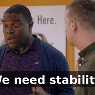 We need stability.
