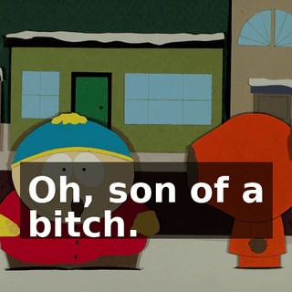 Oh, son of a bitch.