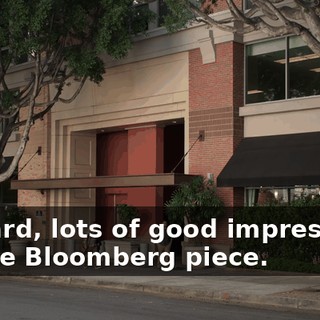Richard, lots of good impressions on the Bloomberg piece.