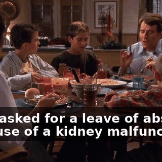 No, I asked for a leave of absence because of a kidney malfunction.